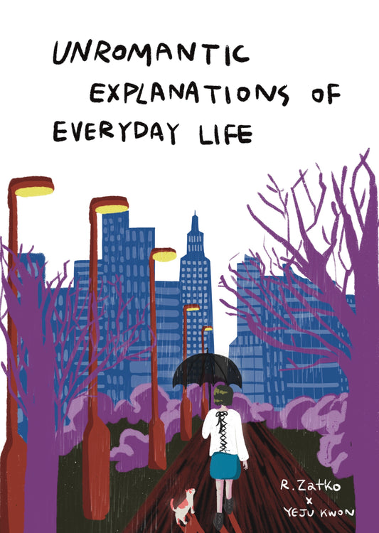Unromantic Explanations of Everyday Life