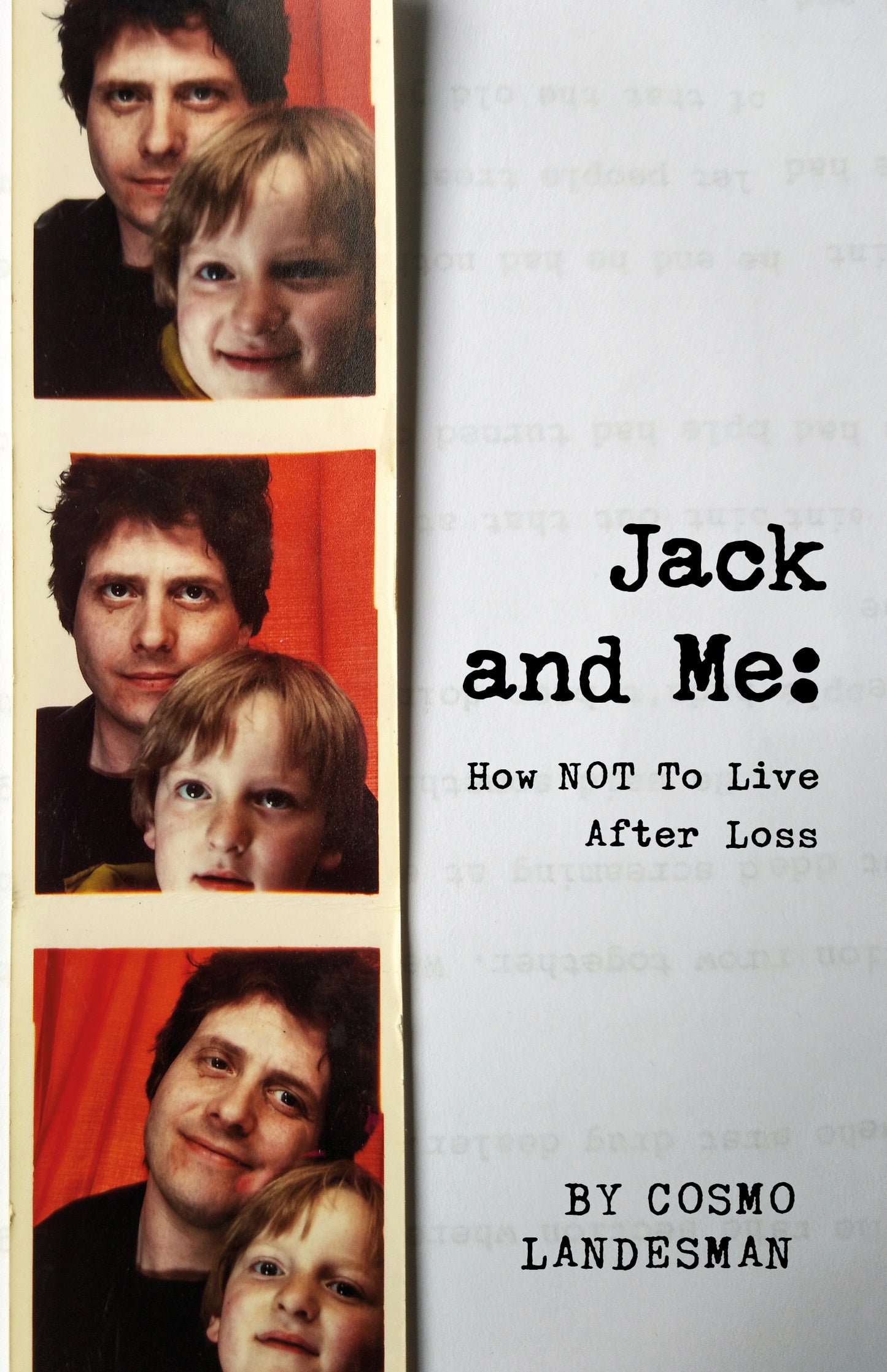 Jack and Me: How NOT to Live After Loss