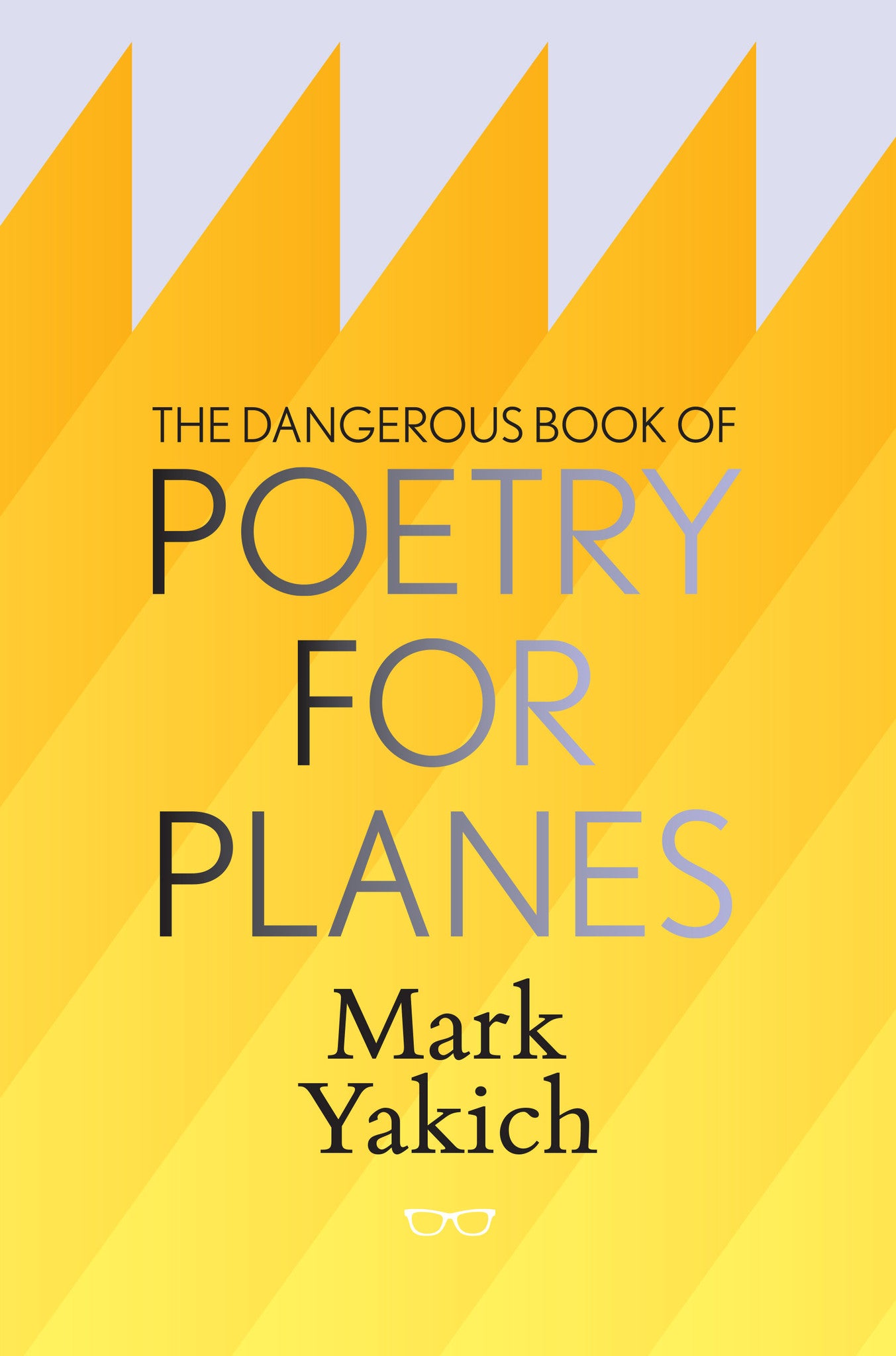 The Dangerous Book of Poetry For Planes