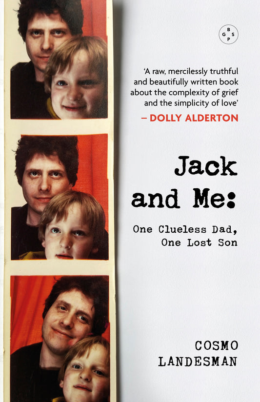 Jack and Me: One Clueless Dad, One Lost Son