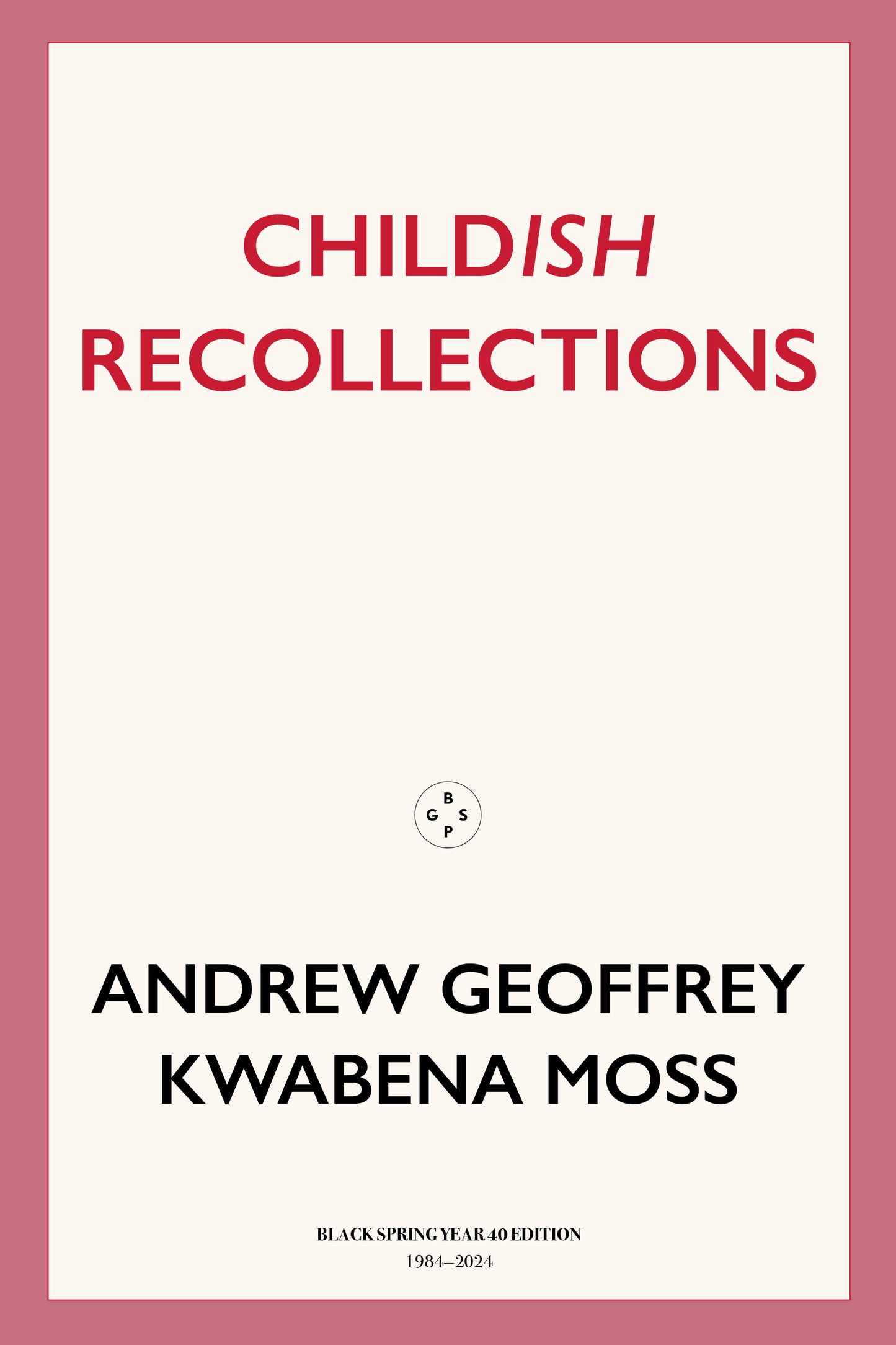 Childish Recollections