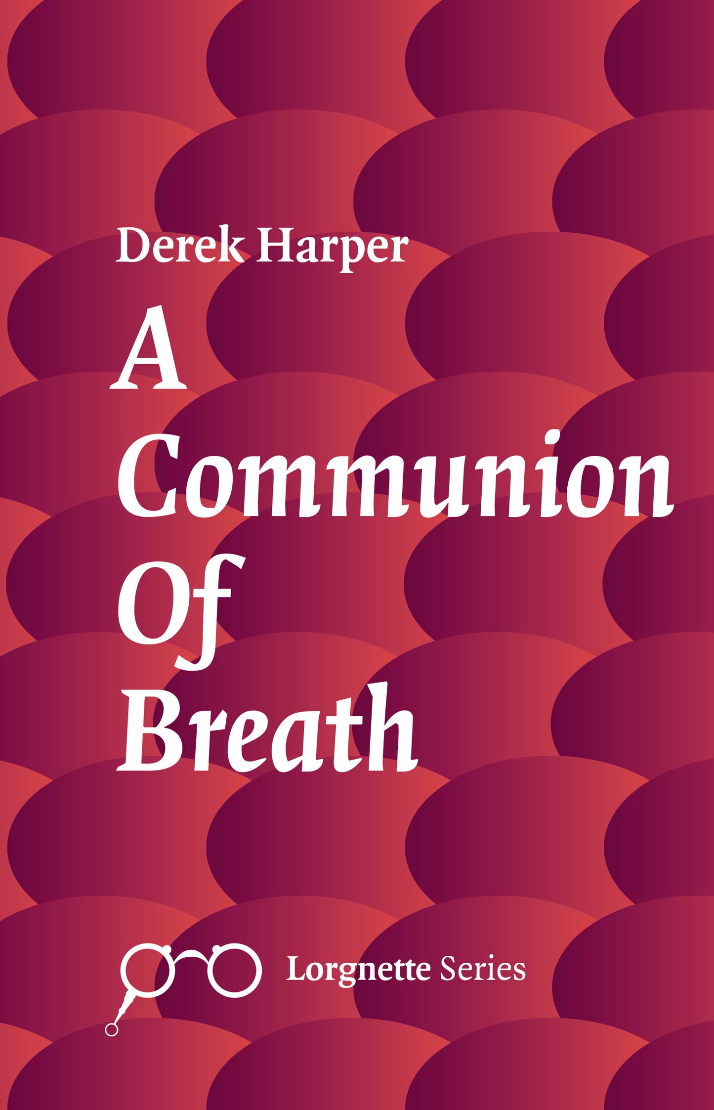 A Communion Of Breath