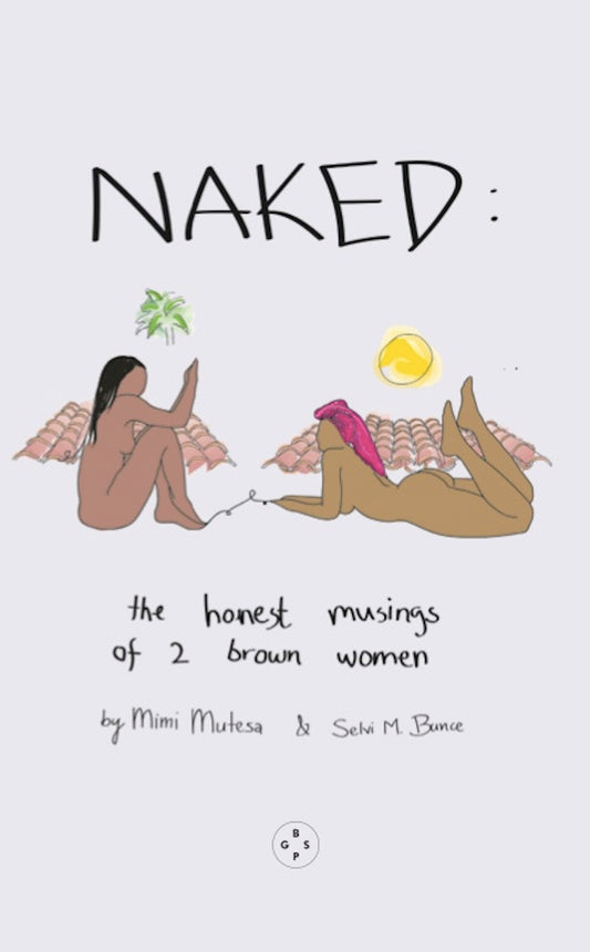 NAKED: The Honest Musings of 2 Brown Women