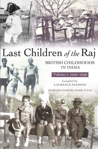 Last Children Of The Raj, Volume 1
